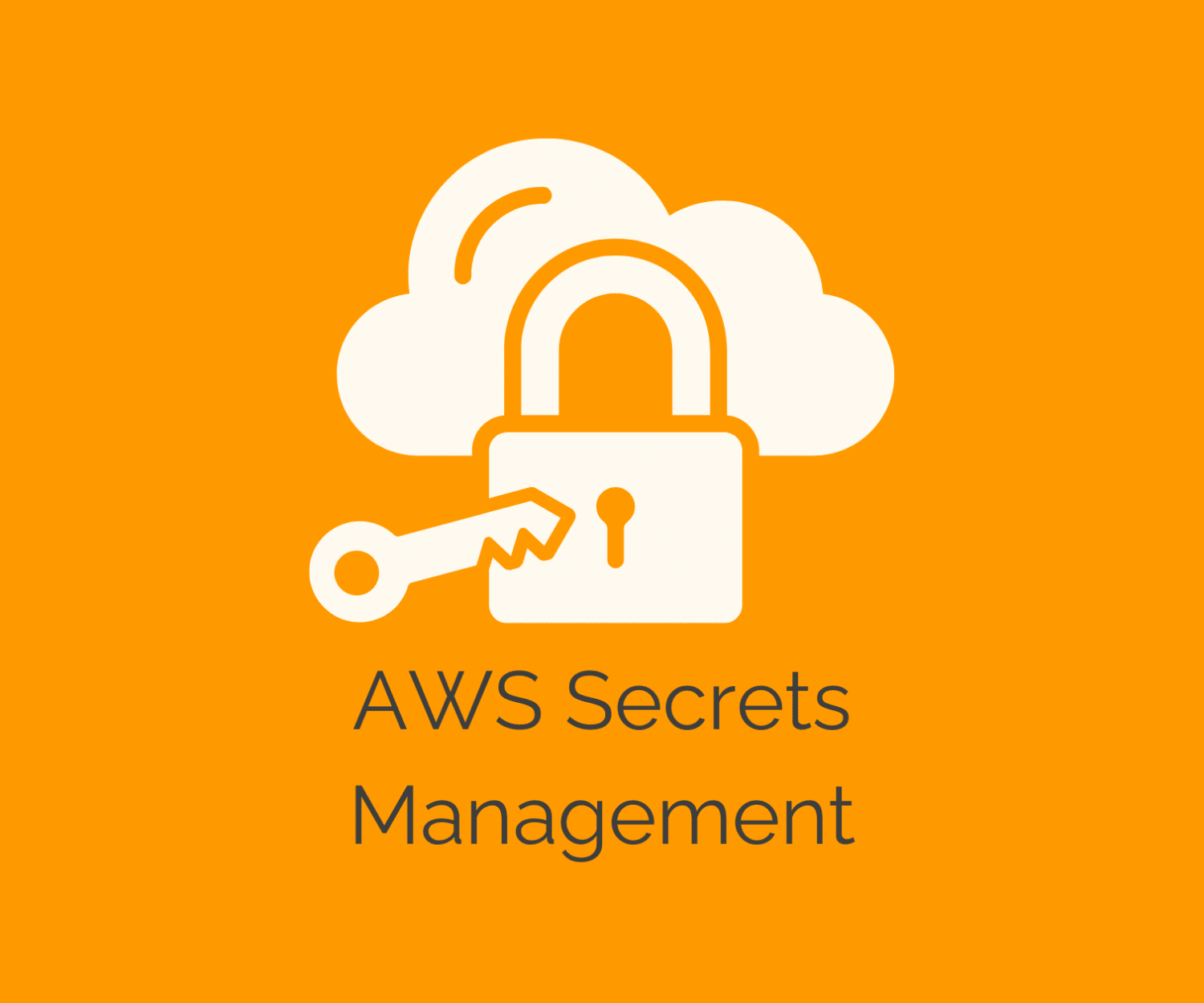 AWS Secrets Management